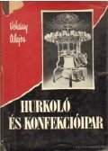 Vékássy Alajos dr. - Hurkoló- és konfekcióipar