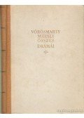 Vörösmarty Mihály - Vörösmarty Mihály összes drámái I-II. kötet
