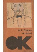 Anton Pavlovics Csehov - A párbaj