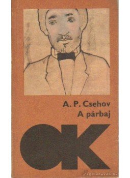 Anton Pavlovics Csehov - A párbaj Anton Pavlovics Csehov - A párbaj, Budapest 1985 antikvár könyv