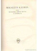 Mikszáth Kálmán - Fili / Mindenki lépik egyet / A Sipsirica