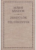 Márai Sándor - Zendülők / Féltékenyek