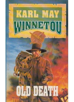 Karl May - Winnetou 3. - Old Death Karl May - Winnetou 3. - Old Death, Budapest 1993 antikvár könyv