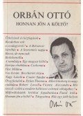 Orbán Ottó - Honnan jön a költő?