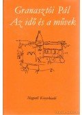 Granasztói Pál - Az idő és a művek