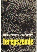 Berkovits György - Terepszemle