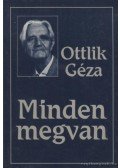 Ottlik Géza - Minden megvan