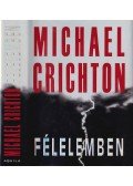 Michael Crichton - Félelemben