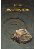Palau, Luis - Járj a vízen, Péter!