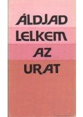 Gyökössy Endre - Áldjad lelkem az Urat