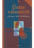 Dobschiner, Johanna Ruth - Életre választott