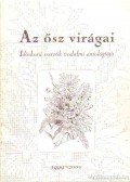 Földes Lászlóné- Haraszthy József - Az ősz virágai