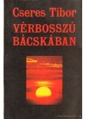 Cseres Tibor - Vérbosszú Bácskában