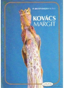P. Brestyánszky Ilona - Kovács Margit P. Brestyánszky Ilona - Kovács Margit, Budapest 1990 antikvár könyv