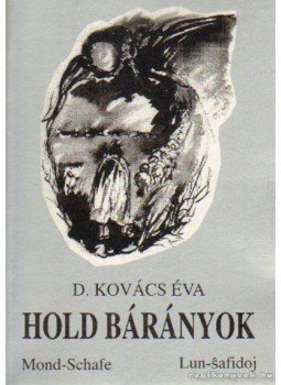 D. Kovács Éva - Hold bárányok D. Kovács Éva - Hold bárányok, Hajdúböszörmény 1997 antikvár könyv