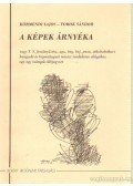 Körmendi Lajos,Török Sándor - A képek árnyéka