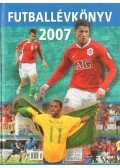 Kormanik Zsolt,Ferkai Marcell,T. Szabó Gábor,Dévényi Zoltán - Futballévkönyv 2007