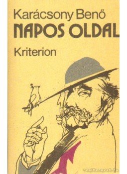 Karácsony Benő - Napos oldal Karácsony Benő - Napos oldal, Bukarest 0 antikvár könyv