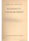 Krúdy Gyula - Boldogult úrfikoromban