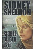 Sidney Sheldon - Reggel, délben, este