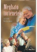 Seeger, Amy,Meyer, Paul J.,Jack Canfield,Mark Victor Hansen - Megható történetek