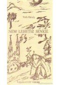 Tóth Károly - Nem lehetsz senkié