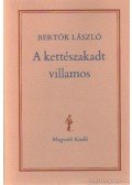 Bertók László - A kettészakadt villamos