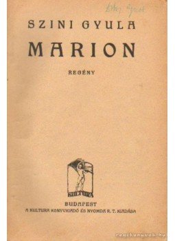 Színi Gyula - Marion Színi Gyula - Marion, Budapest 0 antikvár könyv
