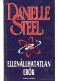 Danielle Steel - Ellenállhatatlan erők