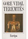 Vidal, Gore - Teremtés