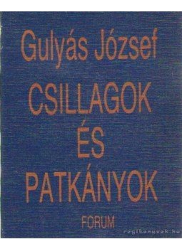 Gulyás József - Csillagok és patkányok Gulyás József - Csillagok és patkányok, Újvidék 1981 antikvár könyv