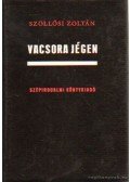 Szöllősi Zoltán - Vacsora jégen