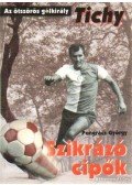 Pongrácz György - Szikrázó cipők (dedikált)