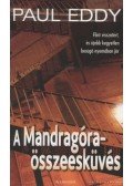 Eddy, Paul - A Mandragóra-összeesküvés