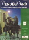 Körtvélyesi Erzsébet (főszerk.) - Látnivalók Borsod-Abaúj-Zemplén megyében