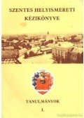 Labádi Lajos,Kis-Rácz Antalné,Vörös Gabriella - Szentes helyismerete kézikönyve I-II. kötet