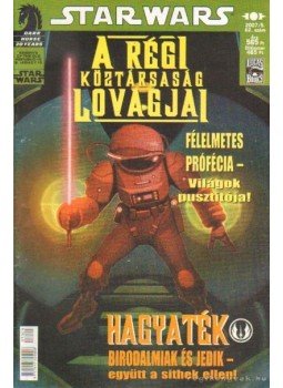 JOHN JACKSON MILLER, Foreman, Travel - Star Wars 2007/5. 62. szám - A régi köztársaság lovagjai JOHN JACKSON MILLER, Foreman, Travel - Star Wars 2007/5. 62. szám - A régi köztársaság lovagjai, Budapest 2007 antikvár könyv