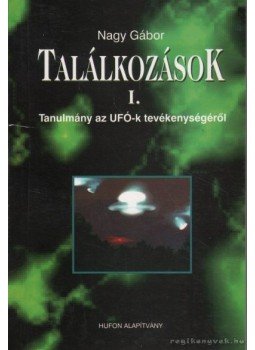 Nagy Gáspár - Találkozások I. Nagy Gáspár - Találkozások I., 0 antikvár könyv