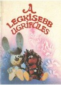 Cakó Ferenc,Csukás István,Foky Ottó - A legkisebb ugrifüles
