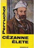 Henri Perruchot - Cézanne élete