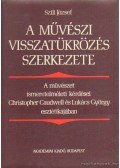 Szili József - A művészi visszatükrözés szerkezete