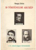 Hangay Zoltán - 19 történelmi arckép a 19. század magyar történelméből
