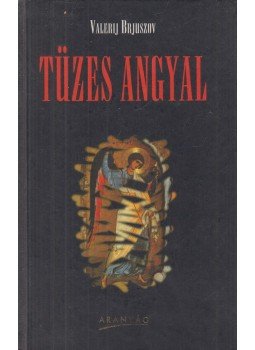 Brjuszov, Valerij - Tüzes angyal, Budapest 1997 antikvár könyv