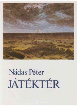 Nádas Péter - Játéktér Nádas Péter - Játéktér, Budapest 1988 antikvár könyv