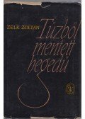 Zelk Zoltán - Tűzből mentett hegedű