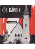 Pál Balázs - Kós Károly