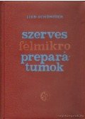 Schöniger, dr. Wolfgang,Lieb, Hans - Szerves félmikro preprarátumok