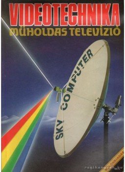 Nagy Árpád - Videotechnika - műholdas televízió Nagy Árpád - Videotechnika - műholdas televízió, Budapest 0 antikvár könyv