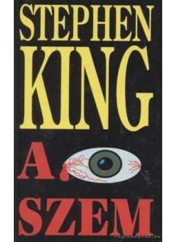 Stephen King - A szem Stephen King - A szem, Budapest 1995 antikvár könyv
