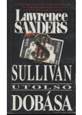 Sanders, Lawrence - Sullivan utolsó dobása